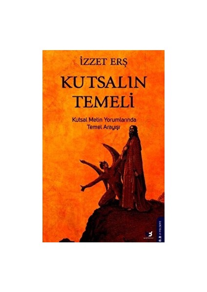 Kutsalın Temeli - İzzet Erş