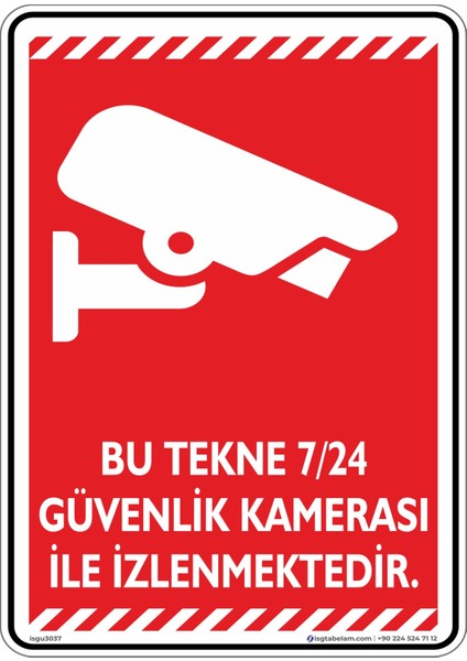 Bu Tekne 7/24 Güvenlik Kamerası ile İzlenmektedir./v4-1/25x35cm/Etiket