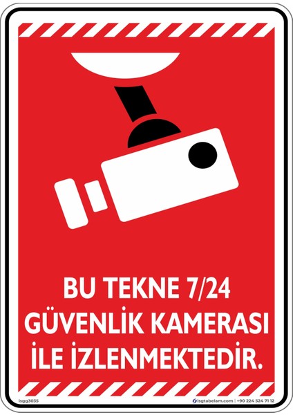 Bu Tekne 7/24 Güvenlik Kamerası ile İzlenmektedir./v6-1/25x35cm/Etiket