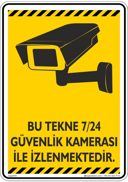 Bu Tekne 7/24 Güvenlik Kamerası ile İzlenmektedir./v5-2/25x35cm/Etiket