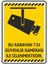 Bu Karavan 7/24 Güvenlik Kamerası ile İzlenmektedir./v1-2/25x35cm/Etiket 1
