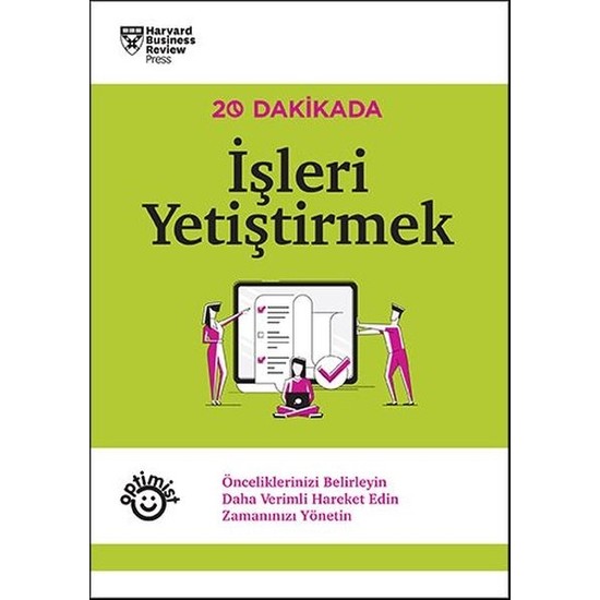 20 Dakikada Işleri Yetiştirmek - Harvard Business Review Press