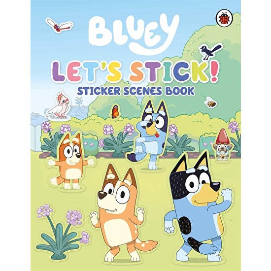 Bluey: Let's Stick! : Sticker Scenes Book