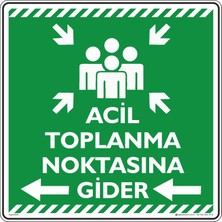 İsg Tabelam 50x50cm/Etiket/Acil Toplanma Noktasına Gider Sol Ok