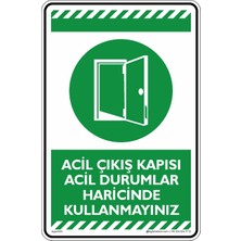 İsg Tabelam 25x35cm/kompozit/Acil Çıkış Kapısı Acil Durumlar Haricinde Kullanmayınız
