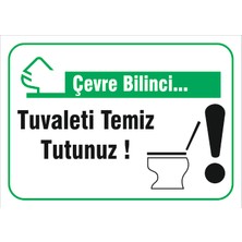 Vizyon Trafik Tuvaleti Temiz Tutunuz - Isg Levhası