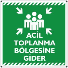 İsg Tabelam 50x50cm/kompozit/Acil Toplanma Bölgesine Gider