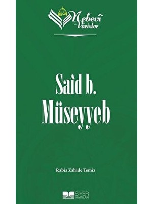 Nebevi Varisler 07 Said B. Müseyyeb