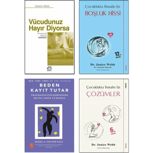 Nobel Yaşam – Vücudunuz Hayır Diyorsa / Gabor Mate + Beden Kayıt Tutar + Çocuklukta Ihmalin Izi : Boşluk Hissi + Çocuklukta Ihmalin Izi : Çözümler / Jonice Webb – 4’lü Ebeveyn Kitap Seti