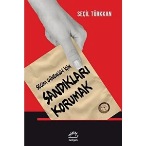 Seçim Güvenliği Için Sandıkları Korumak