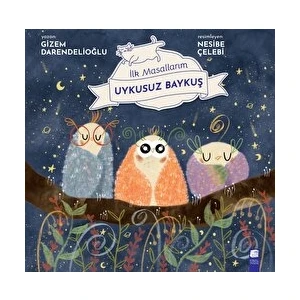 Uykusuz Baykuş - Ilk Masallarım