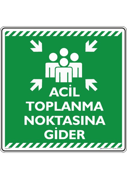 Acil Toplanma Noktasına Gider/50x50cm/Etiket