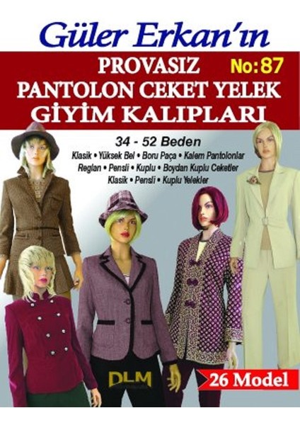 Güler Erkan Provasız Pantolon Ceket Yelek Giyim Kalıpları 34-52 Beden No: 87