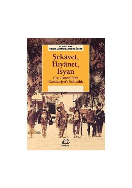 Şekavet, Hıyanet, Isyan