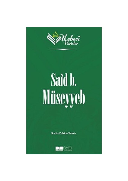 Nebevi Varisler 07 Said B. Müseyyeb
