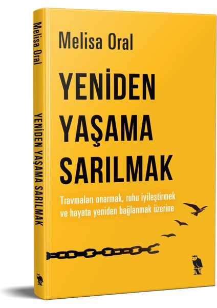 Yeniden Yaşama Sarılmak - Melisa Oral