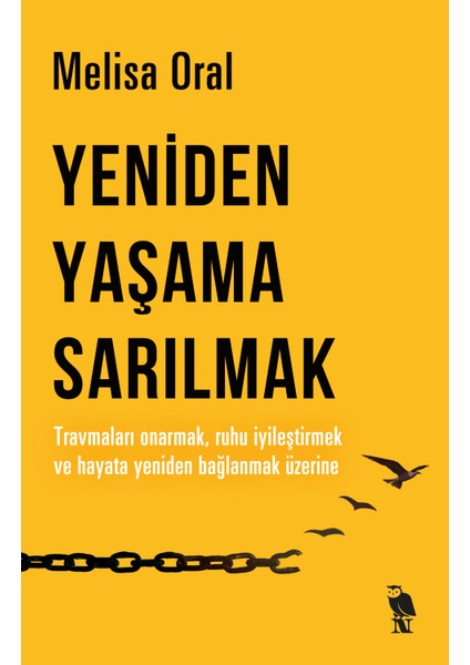 Yeniden Yaşama Sarılmak - Melisa Oral