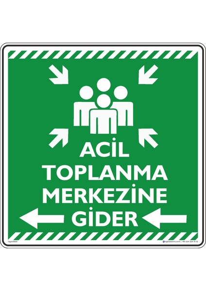 Acil Toplanma Merkezine Gider Sol Ok/50x50cm/Etiket