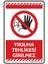Yıkılma Tehlikesi Girilmez 1