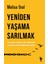 Yeniden Yaşama Sarılmak - Melisa Oral 2