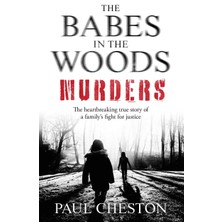 The Babes In The Woods Murders: The Shocking True Story Of How Child Murderer Russell Bishop Was Fi