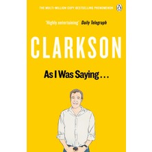 As I Was Saying . . .: The World According To Clarkson Volume 6