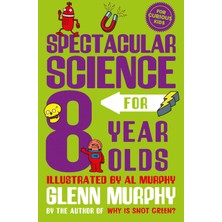 Spectacular Science For 8 Year Olds
