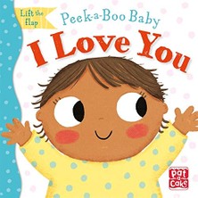 Peek-A-Boo Baby: I Love You