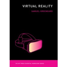 Virtual Reality (The Mıt Press Essential Knowledge Series)