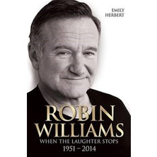 Robin Williams: When The Laughter Stops