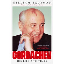 Gorbachev: The Man And His Era