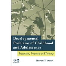 Developmental Problems Of Childhood And Adolescence: Prevention, Treatment And Training