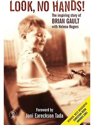 Look No Hands!: The Inspiring Story Of Brian Gault