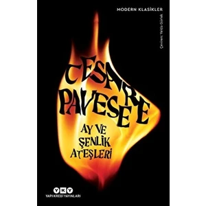 Ay ve Şenlik Ateşleri - Cesare Pavese