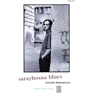 Saraybosna Blues - Semezdin Mehmedinoviç