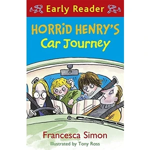 Horrid Henry Early Reader: Horrid Henry's Car Journey: Book 11