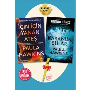 İçin İçin Yanan Ateş - Karanlık Sular - Paula Hawkin  + Alfa Kalem