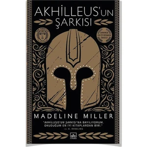Akhilleus’un Şarkısı - Madeline Miller