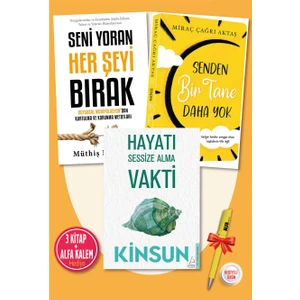 Seni Yoran Her Şeyi Bırak - Hayatı Sessize Alma Vakti - Senden Bir Tane Daha Yok - 3 Kitap