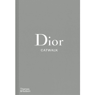 Dior Catwalk : The Complete Collections Kitabı ve Fiyatı