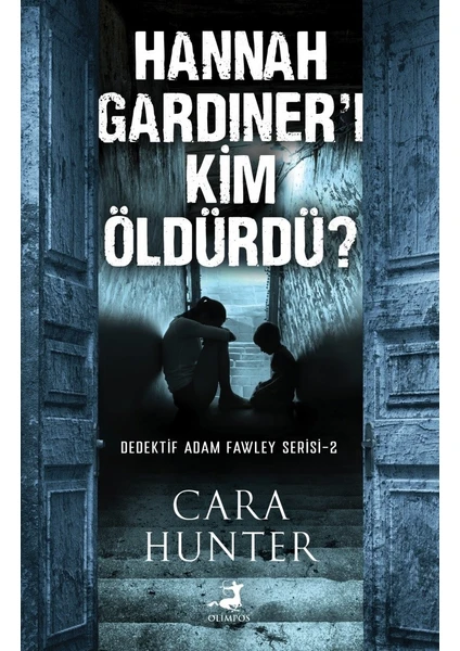 Hannah Gardiner’i Kim Öldürdü - Cara Hunter