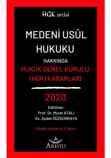 Medeni Usul Hukuku Hakkında Hukuk Genel Kurulu Kararları 2020- Murat Atalı