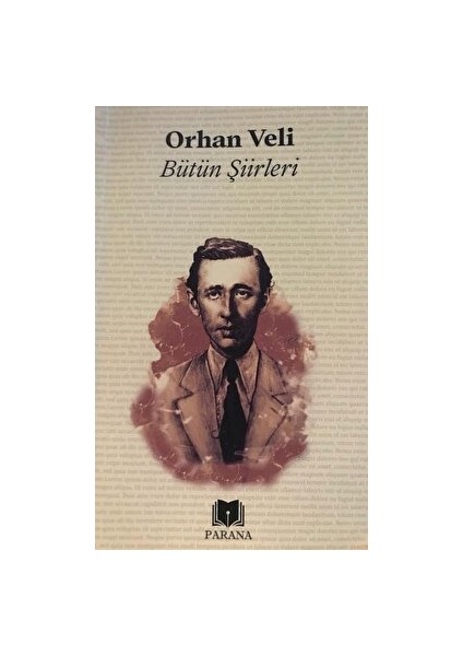 Bütün Şiirleri - Orhan Veli Kanık