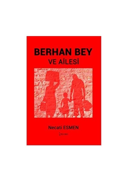 Berhan Bey ve Ailesi - Necati Esmen
