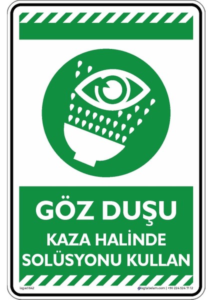 Göz Duşu Kaza Halinde Solüsyonu Kullan/25x35cm/Etiket
