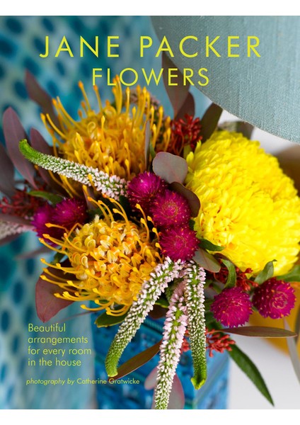 Jane Packer Flowers: Beautiful Flowers For Every Room In The House