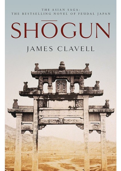 Shogun: The First Novel Of The Asian Saga