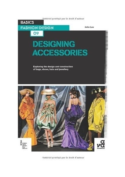 Basics Fashion Design 09: Designing Accessories