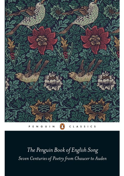 The Penguin Book Of English Song: Seven Centuries Of Poetry From Chaucer To Auden