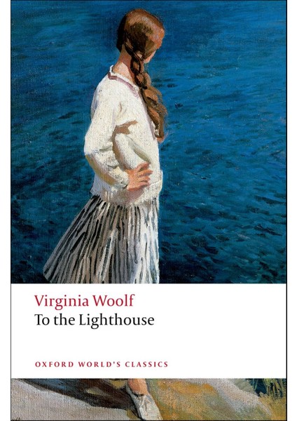 To The Lighthouse (Oxford World’s Classics)